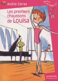 Adèle Geras - Les Premiers Chaussons De Louisa.