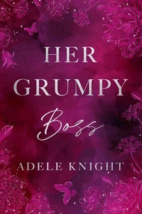Her Grumpy Boss