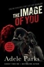 Adele Parks - The imge of you.