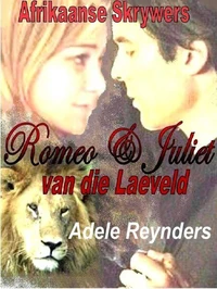 Romeo &amp; Juliet van die Laeveld