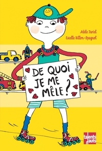 Adèle Tariel et Estelle Billon-Spagnol - De quoi je me mêle ?.