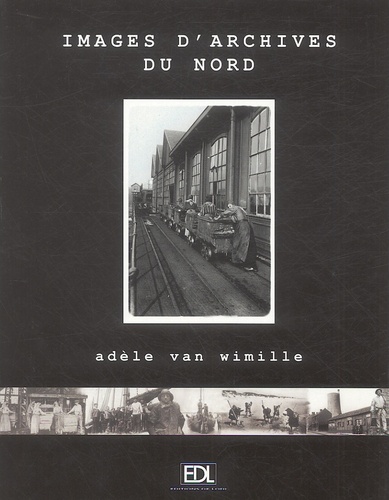 Adèle Van Wimille - Images d'Archives du Nord.