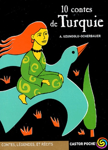 10 contes de Turquie de Adelheid Uzunoglu-Ocherbauer - Poche - Livre ...