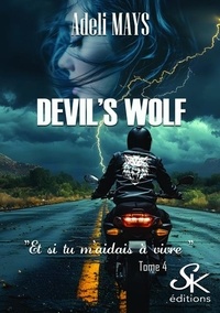 Pdf télécharger des ebooks gratuits Devil's wolf Tome 4 9782819112181 par Adéli Mays PDB DJVU RTF in French