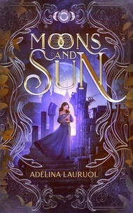Adélina Lauruol - Moons and Sun.