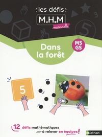 Adeline Anquetil et Laurence Le Corf - Les défis MHM maternelle MS-GS Dans la forêt.