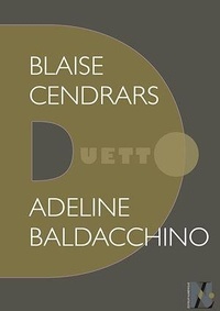 Adeline Baldacchino - Blaise Cendrars - Duetto.