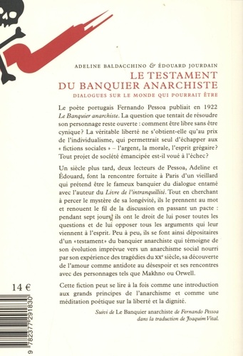 Le testament du banquier anarchiste. Dialogues sur le monde qui pourrait être suivi de Le Banquier anarchiste, Fernando Pessoa