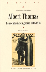 Feriasdhiver.fr Albert Thomas - Le socialisme en guerre 1914-1918 Image