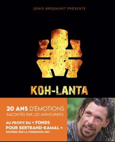 Koh-Lanta. 20 ans d'émotions racontés par les aventuriers