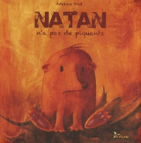 Adeline Brot - Nathan n'a pas de piquant.