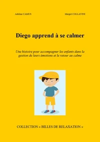 Diego apprend à se calmer