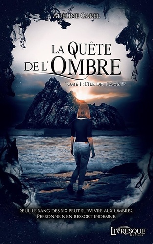 La quête de l'ombre Tome 1 L'île des damnés