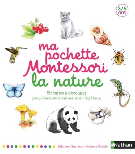 Adeline Charneau et Roberta Rocchi - Ma pochette Montessori - La nature.