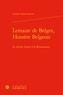 Adeline Desbois-Ientile - Lemaire de Belges, Homère Belgeois - Le mythe troyen à la Renaissance.