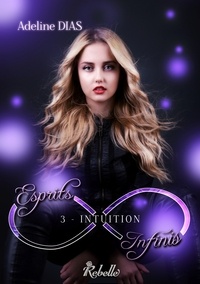 Esprits infinis - 3 - Intuition.