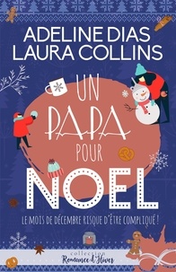 Adeline Dias et Laura Collins - Un papa pour Noël.