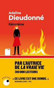 Adeline Dieudonné - Kérozène.