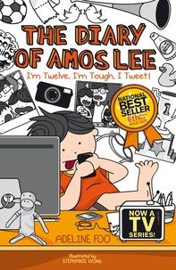  Adeline Foo - The Diary of Amos Lee: I'm Twelve, I'm Tough, I Tweet! - The Diary of Amos Lee, #3.