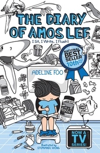 Adeline Foo - The Diary of Amos Lee: I Sit, I Write, I Flush! - The Diary of Amos Lee, #1.