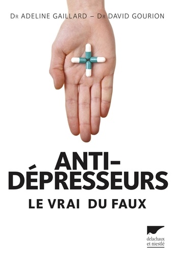 Antidépresseurs. Le vrai du faux