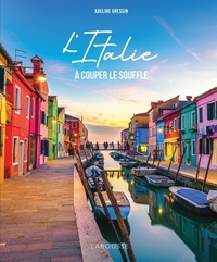 Adeline Gressin - L'Italie à couper le souffle.