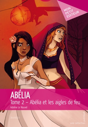 Adeline Le Nouvel - Abélia - Tome 2.