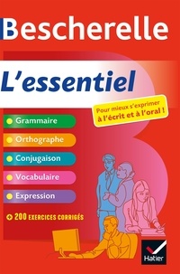 Adeline Lesot - Bescherelle L'essentiel - Tout-en-un sur la langue française.