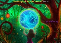  Adeline Ng - The Magical Adventures of Luna.