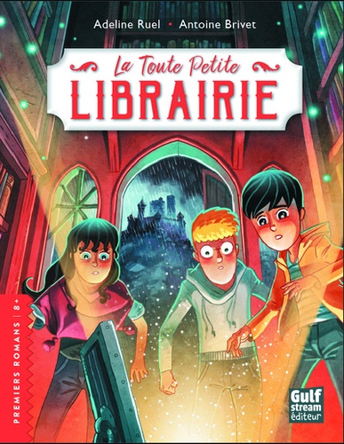 Adeline Ruel et Antoine Brivet - La toute petite librairie Tome 1 : .