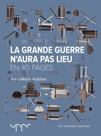 La Grande Guerre n'aura pas lieu