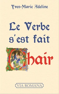 Le Verbe s'est fait chair