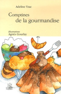 Adeline Yzac - Comptines de la gourmandise.
