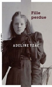 Adeline Yzac - Fille perdue.