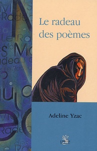 Adeline Yzac - Le radeau des poèmes.