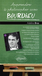Adelino Braz - Apprendre à philosopher avec Bourdieu.