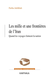 Les mille et une frontières de l'Iran