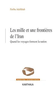 Les mille et une frontières de l'Iran