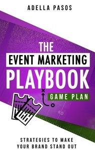  Adella Pasos - The Event Marketing Playbook - Everything You'll Ever Need to Know About Events.