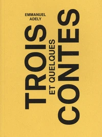 Trois contes et quelques