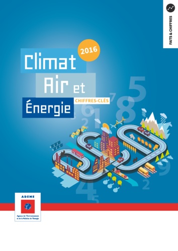 Climat, Air et Energie. Chiffres clés - édition 2017