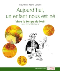 Aujourd’hui un enfant nous est né