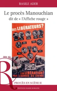 Le procès Manouchian dit de "l'Affiche rouge"