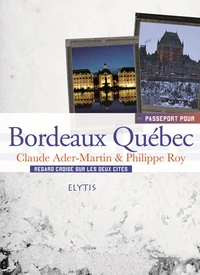 Passeport pour Bordeaux Québec