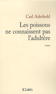 Les poissons ne connaissent pas l'adultère