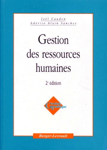 Aderito-Alain Sanches et Joël Cauden - Gestion Des Ressources Humaines. 2eme Edition.