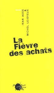 La Fievre Des Achats