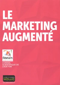 Le marketing augmenté