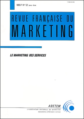  Collectif - Revue française du marketing N° 121 Janvier-Févri : Le marketing des services.
