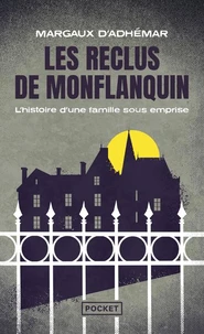 Les reclus de Monflanquin